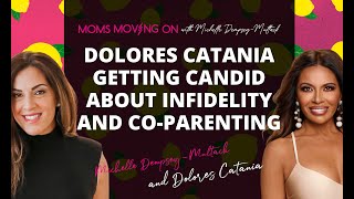 Dolores Catania Getting Candid about Infidelity and CoParenting [upl. by Marcelline]