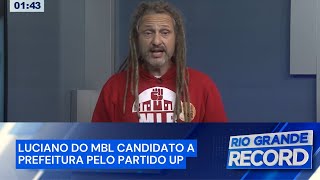 Os candidatos na Record RS Luciano do MBL fala sobre propostas para a capital [upl. by Eniruam182]