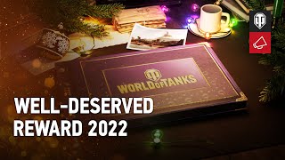 WellDeserved Reward 2022 in World of Tanks [upl. by Ellahcim]