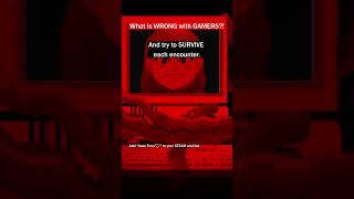 What is WRONG with GAMERS indiegames gamedev horror [upl. by Tnemelc]