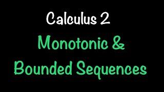 Monotonic and Bounded Sequences  Calculus 2  Math with Professor V [upl. by Areikahs]