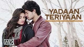 Yadaan Teriyaan  Sad Song Of 2015  Hero  Sooraj Athiya [upl. by Shea660]