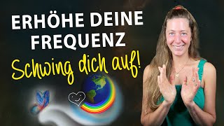 Schwingung erhöhen 🥳👉 Schneller manifestieren aus der Frequenz der Seele 💖✨ [upl. by Hunley]