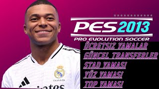 ⚽ PES 2013 Ücretsiz 20242025 Transfer Yaması  Tüm Transferler Yüzler Stadlar ve Daha Fazlası ⚽ [upl. by Ajin939]