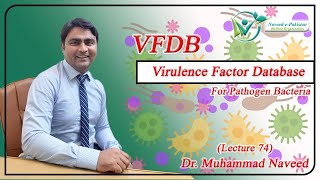 Virulence factor database VFDB  VF of bacterial pathogens  Lecture 74  Dr Muhammad Naveed [upl. by Mauricio]