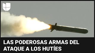 Estas son las poderosas y avanzadas armas con que EEUU y Reino Unido atacaron a los hutíes en Yemen [upl. by Ehcram]