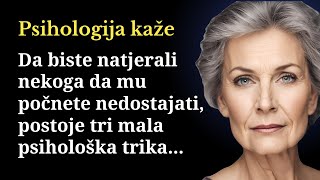 3 Psihološka trika da natjerate nekoga da mu počnete nedostajati [upl. by Terrie]