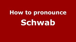 How to pronounce Schwab SpanishArgentina  PronounceNamescom [upl. by Meggy]