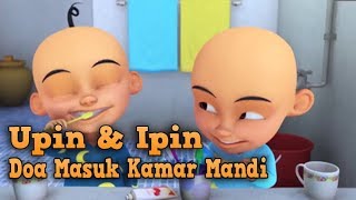 Doa Masuk Kamar Mandi Bersama Upin Ipin Terbaru [upl. by Adnarom532]