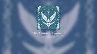 The Azurian Covenant [upl. by Malchy]