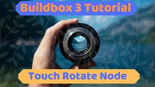 Buildbox 3 Tutorial Touch Rotate Node Movement XYZ Moving the World in Buildbox 3 [upl. by Aikram991]