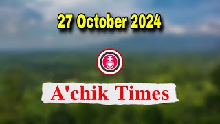 Garo News 17 October 2024  Achik Times [upl. by Michigan33]