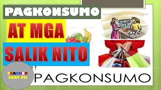 Grade 9 Ekonomiks  Salik ng Pagkonsumo [upl. by Elrae36]