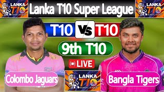 Lanka t10 league 2024  Colombo vs Bangla Tigers 9th Match live match [upl. by Ahsiel182]