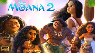 Moana 2 2024 Movie  Full HD  Disney  Moana 2 Full Movie Review amp Explain  Moana Movie  Part2 [upl. by Prady]