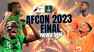 AFCON 2023 Final Fixture Preview Nigeria 🆚 Ivory Coast 🏆⚽️ [upl. by Kam]