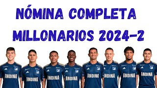 Nómina Completa Millonarios 20242 [upl. by Keavy214]