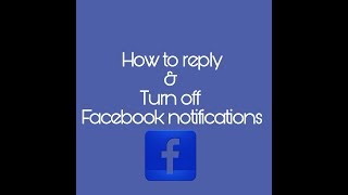 How to Reply amp Turn off Facebook notifications [upl. by Saphra]