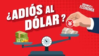 Adiós al dólar ¡Hola al yuan Episodio 17  Cuéntame de Economía podcast [upl. by Etnod]