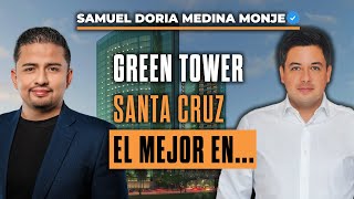 🚨 Green Tower Santa Cruz Revolucionando Bolivia 🔥 Samuel Doria Medina Monje  Inauguracion  EP13 [upl. by Naashom569]