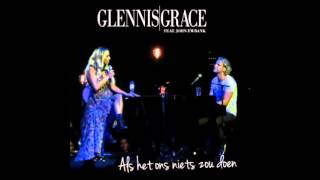 Glennis Grace amp John Ewbank  Als Het Ons Niets Zou Doen Met Songtekst [upl. by Rovner131]