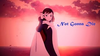 RWBY AMV  Not Gonna Die [upl. by Dielu393]