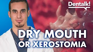 DRY MOUTH  Causes and treatment for xerostomia  Dentalk © [upl. by Marwin]