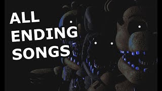 FNaF ALL Ending Songs Full Series [upl. by Cul]