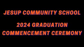 2024 Graduation Commencement Ceremony  Jesup Community Schools [upl. by Almeeta]