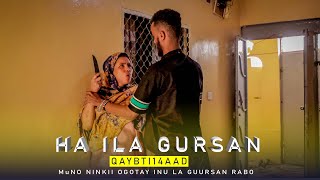 RUWAAYADII  Ha ila Guursan  Prt 14  2023 [upl. by Carry]