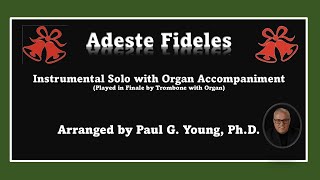 Adeste Fideles  Instrumental Solo with Organ Accompaniment [upl. by Ilan]