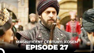 Magnificent Century Kosem Episode 27 Long Version [upl. by Abagail]