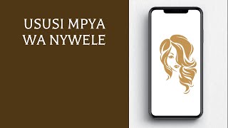 Ususi Mpya wa Nywele [upl. by Alema895]