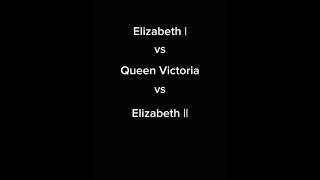 𝙀𝙡𝙞𝙯𝙖𝙗𝙚𝙩𝙝 𝙄 𝙫𝙨 𝙑𝙞𝙘𝙩𝙤𝙧𝙞𝙖 𝙫𝙨 𝙀𝙡𝙞𝙯𝙖𝙗𝙚𝙩𝙝 𝙄𝙄 ♡ 🇬🇧  queenelizabeth queenvictoria history shorts edit [upl. by Anma]