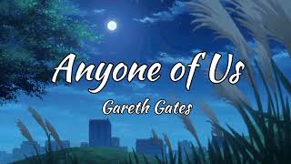 Gareth Gates  Anyone of Us Stupid Mistake Lyrics [upl. by Julis]