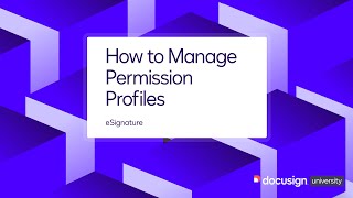 Docusign eSignature How to Manage Permission Profiles [upl. by Ynnahc]