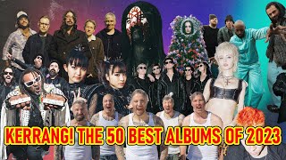 KERRANG誌による2023年ベストアルバムTOP50 [upl. by Namrej]