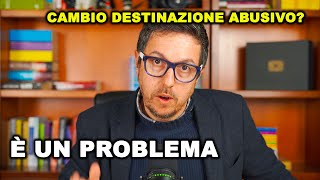 Attenzione alla COMPRAVENDITA di immobili con ABUSI EDILIZI  il cambio destinazione è un problema [upl. by Chatav]