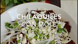 CHILAQUILES CON MOLE muy rápidos  Recetas fáciles Pizca de Sabor [upl. by Algernon810]