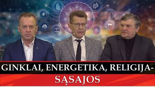 GINKLAI ENERGETIKA RELIGIJA  SĄSAJOS [upl. by Ahsratal335]