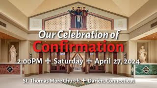 Confirmation Ceremony 200PM Saturday April 27 2024 [upl. by Adranoel]