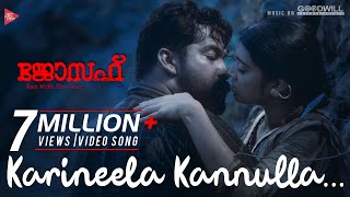 Joseph Movie  Video Song  Karineela Kannulla  Ranjin Raj  Karthik  Joju George  Akhila Anand [upl. by Antonin]