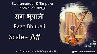 Raag Bhupali Swarmandal amp Tanpura A scale A Sharp राग भूपाली स्वरमंडल in A scale for riyaz [upl. by Anada]