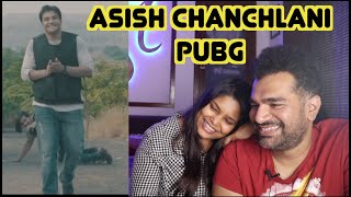 PUBG EK GAME KATHA REACTION  ASHISH CHANCHLANI [upl. by Cris]