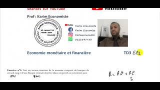 Economie monétaire S3  TD3 EP1 Création monétaire diviseur multiplicateur réserves [upl. by Atahs]