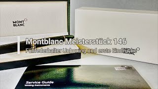 Montblanc Meisterstück 146 „LeGrand“  Unboxing Deutsch [upl. by Amalbena986]