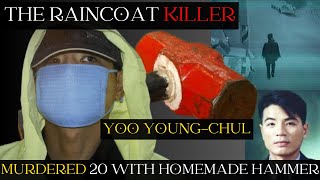 The Raincoat Killer Revealed  South Koreas Terrifying Serial Murderer Yoo Youngchul tamsinleigh [upl. by Sanford]