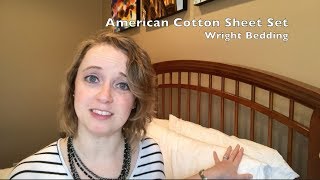 Wright Bedding American Cotton Sheet Set Review [upl. by Lledo]