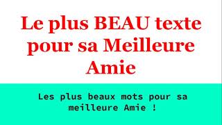 Texte Magnifique pour sa Meilleure Amie Touchant [upl. by Burny]