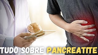 PANCREATITE  O QUE É SINTOMAS E TRATAMENTO [upl. by Rimidalb102]